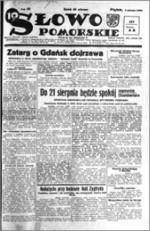 Słowo Pomorskie 1939.08.04 R.19 nr 177