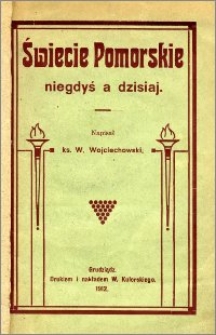 Świecie Pomorskie : niegdyś a dzisiaj