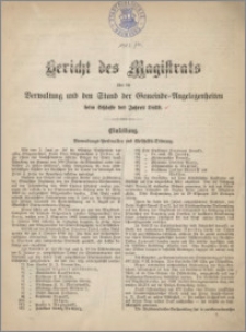 Bericht des Magistrats zu Bromberg über die Verwaltung und den Stand der Gemeinde Angelegenheiten beim Schlusse des Jahres 1869