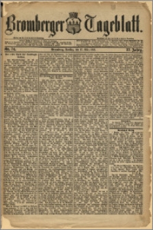 Bromberger Tageblatt. J. 12, 1888, Nr 74